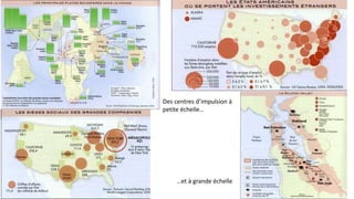 Des centres d’impulsion à
petite échelle…
…et à grande échelle
 