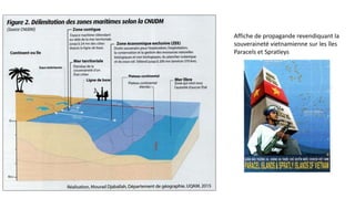 Affiche de propagande revendiquant la
souveraineté vietnamienne sur les îles
Paracels et Spratleys
 