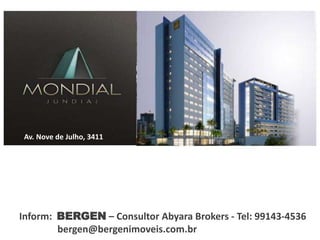 Av. Nove de Julho, 3411




Inform: BERGEN – Consultor Abyara Brokers - Tel: 99143-4536
        bergen@bergenimoveis.com.br
 