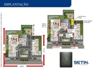 “MaterialPreliminarparaapresentaçãodeprodutoaoscorretores,sujeitoàalteração.”
50,78m
20,00m
45,77m
IMPLANTAÇÃO
68,80m
 