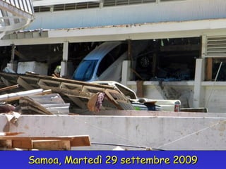 Samoa, Martedì 29 settembre 2009 