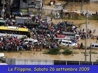 Le Filippine, Sabato 26 settembre 2009 