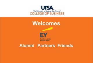 Welcomes

Alumni Partners Friends

 