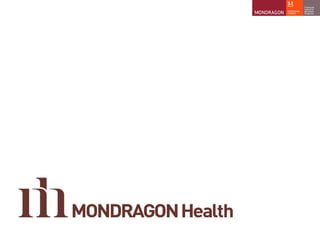 MONDRAGON health-en aurkezpena