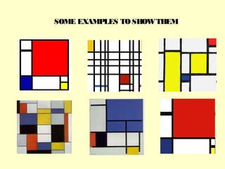 SOME EXAMPLES TO SHOW THEM
 