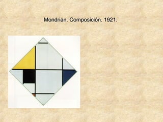 Mondrian. Composición. 1921.Mondrian. Composición. 1921.
 