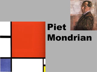 Piet Mondrian 