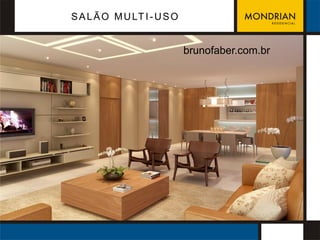 S A L Ã O M U LT I - U S O


                             brunofaber.com.br
 