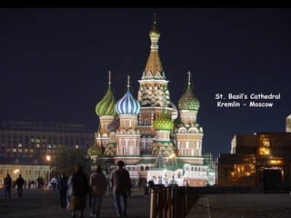 St. Basil’s Cathedral Kremlin - Moscow 