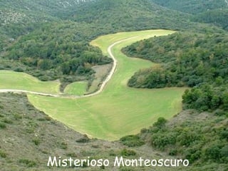 Misterioso Monteoscuro 