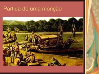 Partida de uma monção 