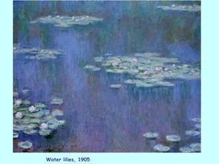 Water lilies, 1905
 
