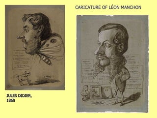 JULES DIDIER, 1860 CARICATURE OF LÉON MANCHON 