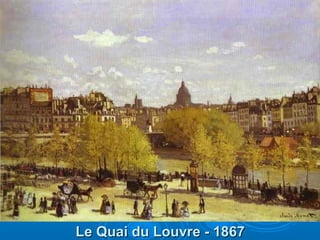 Le Quai du Louvre - 1867

 