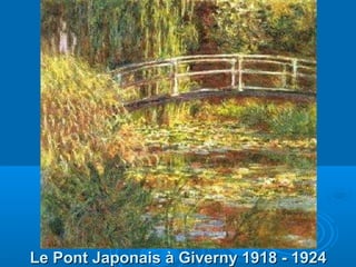 Le Pont Japonais à Giverny 1918 - 1924

 
