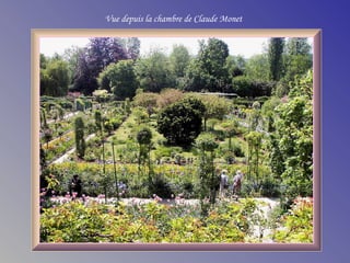 Vue depuis la chambre de Claude Monet
 
