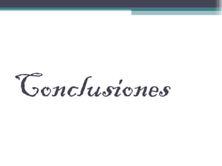 Conclusiones
 