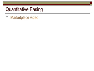 Quantitative Easing Marketplace video 