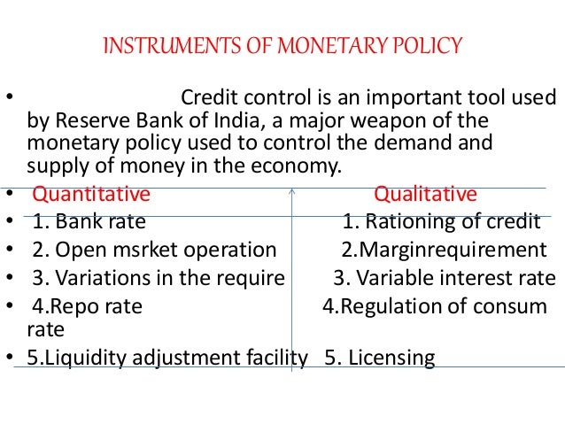 monetary policy instrument in india What is monetary policy and what are the instruments of monetary policy, explain in detail also discuss the objectives of monetary policy. monetary policy instrument in india What is monetary policy and what are the instruments of monetary policy, explain in detail also discuss the objectives of monetary policy.