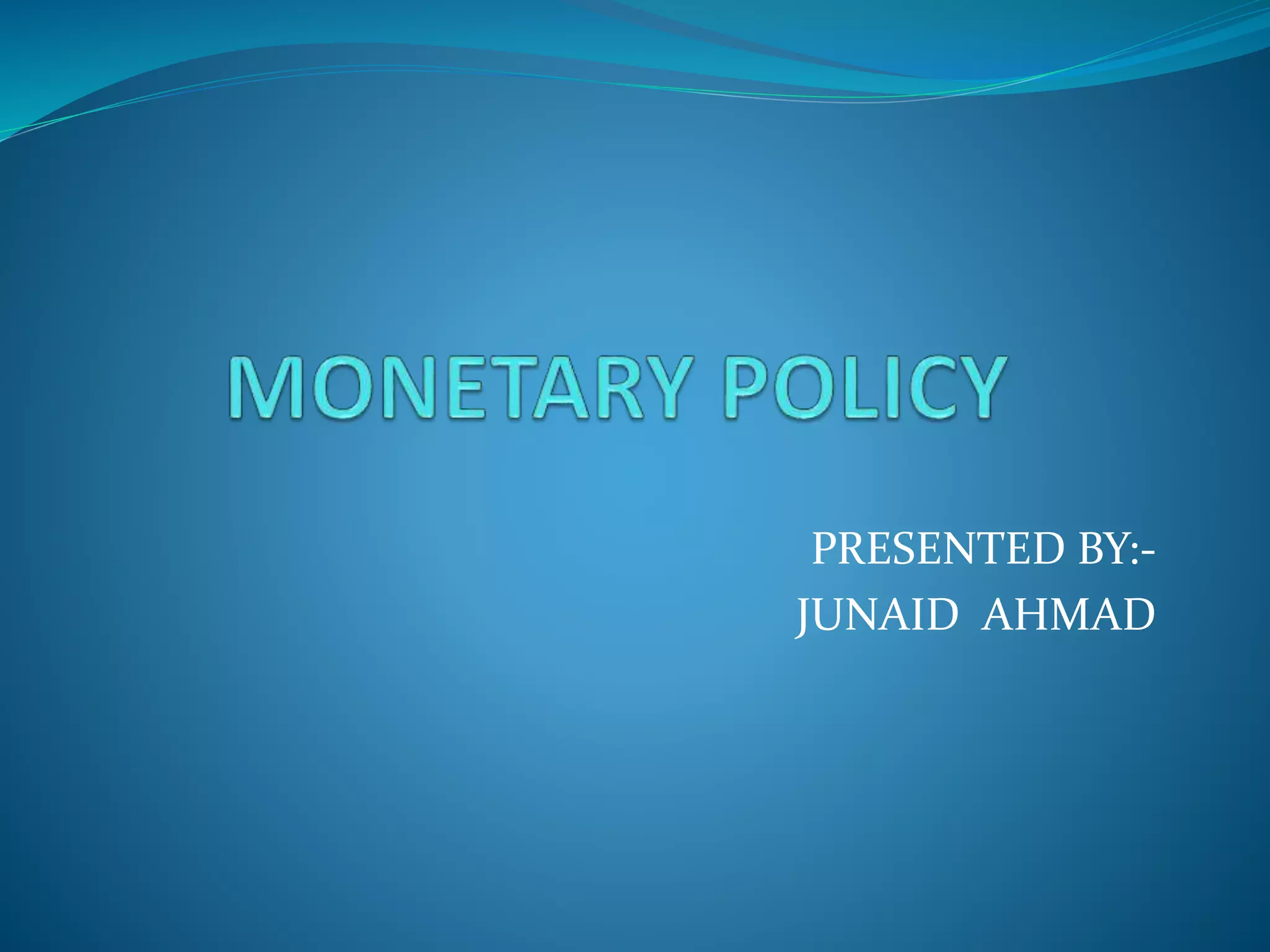 Monetary policy ppt | PPT