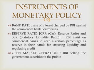 Monetary Policy Instruments Rbi Monetary policy & fiscal policy | PPTX