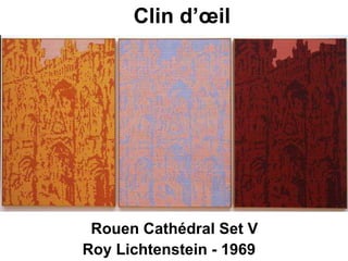 Rouen Cathédral Set V Roy Lichtenstein - 1969   Clin d’œil 