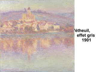 Vétheuil,  effet gris  1901 
