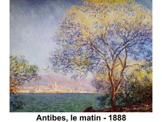Antibes, le matin - 1888
 