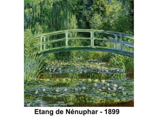 Etang de Nénuphar - 1899
 