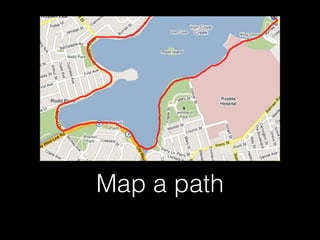 Map a path
 