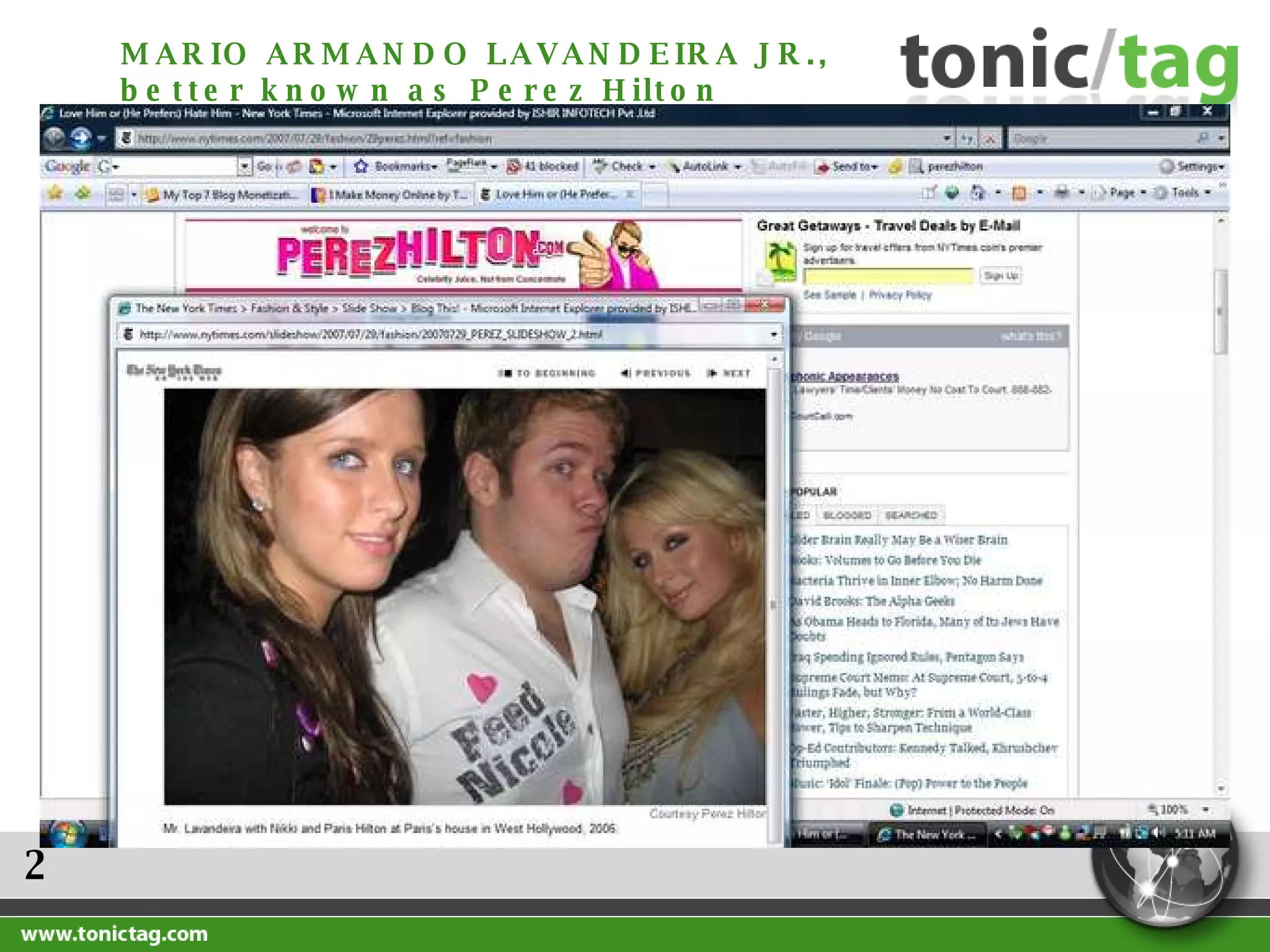 2 MARIO ARMANDO LAVANDEIRA JR., better known as Perez Hilton 