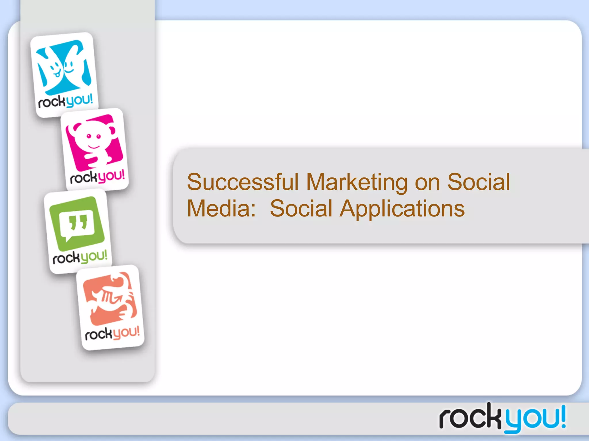 Successful Marketing on Social Media:  Social Applications 