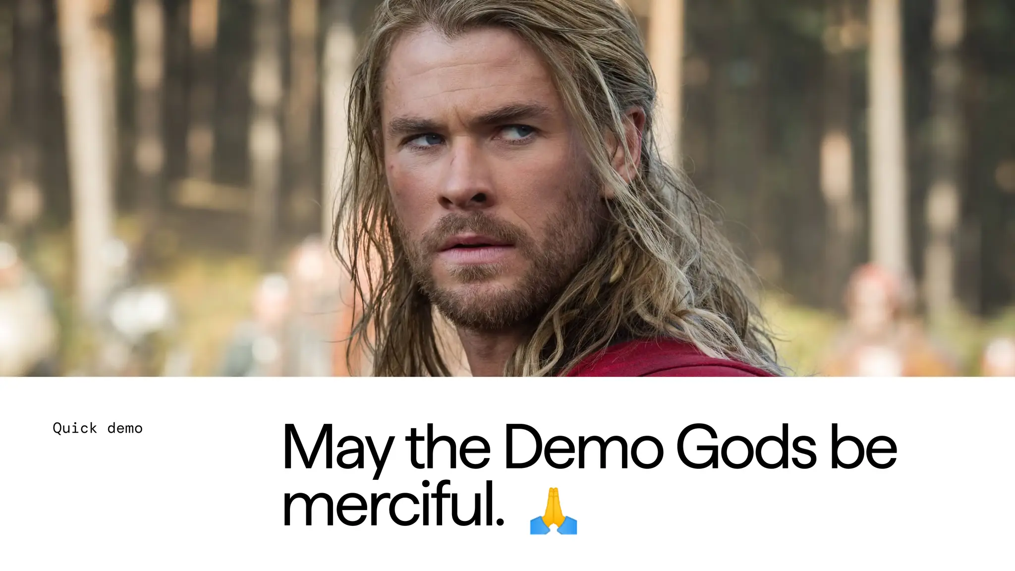 MaytheDemoGodsbe
merciful. 🙏
Quick demo
 