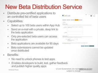 New Beta Distribution Service




 Windows Phone
 