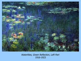 Waterlilies, Green Reflection, Left Part   1916-1923 
