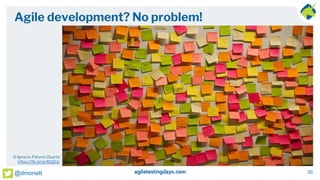 36
@dmonett
Agile development? No problem!
© Ignacio Palomo Duarte
https://flic.kr/p/8QjDJy
 