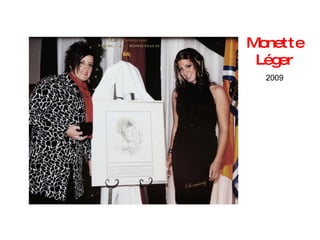 Monette Léger 2009 