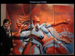 Transes sous l’érable 