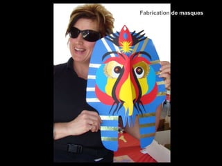 Fabrication  de masques 