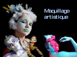 Maquillage artistique 
