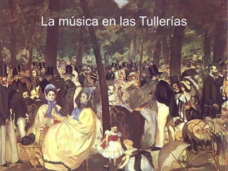 La música en las Tullerías 