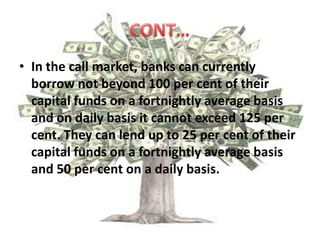 Pension Funds and Insurance CompaniesBoth use money market for cash management to provide needed liquidity