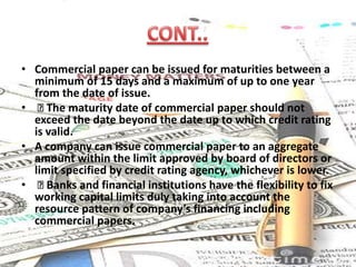 CONT..In cases where the drawer and drawee of a time draft are distinct parties, the payee may submit the draft to the drawee for confirmation that the draft is a legitimate order and that the drawee will make payment on the specified date. Such confirmation is called acceptance—the drawee accepts the order to pay as legitimate.