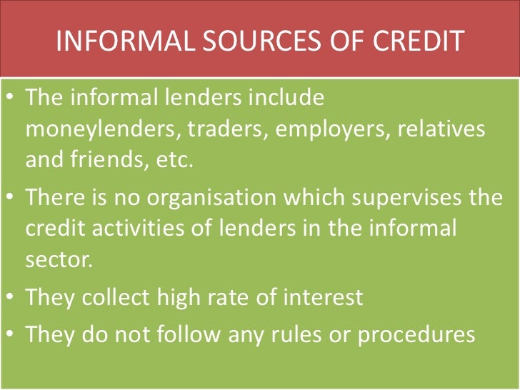 differentiate between formal credit and informal credit differentiate between formal credit and informal credit