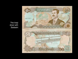The Iraqi dinar with Sadaam 