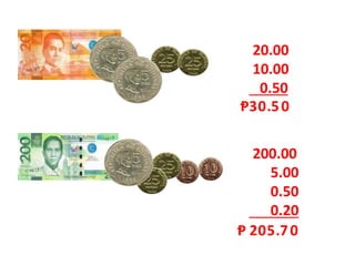 20.00
10.00
0.50
0.503Ᵽ
200.00
5.00
0.50
0.20
0.752Ᵽ 0
 