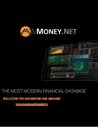 THE MOST MODERN FINANCIAL DATABASE
 