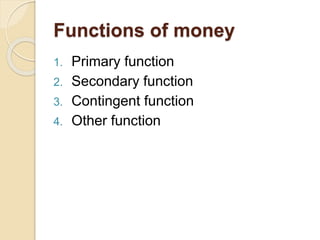 what are the primary functions of money