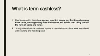 presentation on the Cashless money and its pros and cons | PPTX