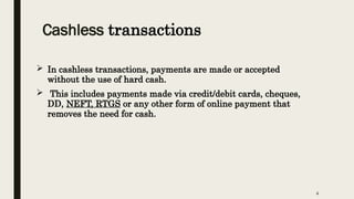 presentation on the Cashless money and its pros and cons | PPTX